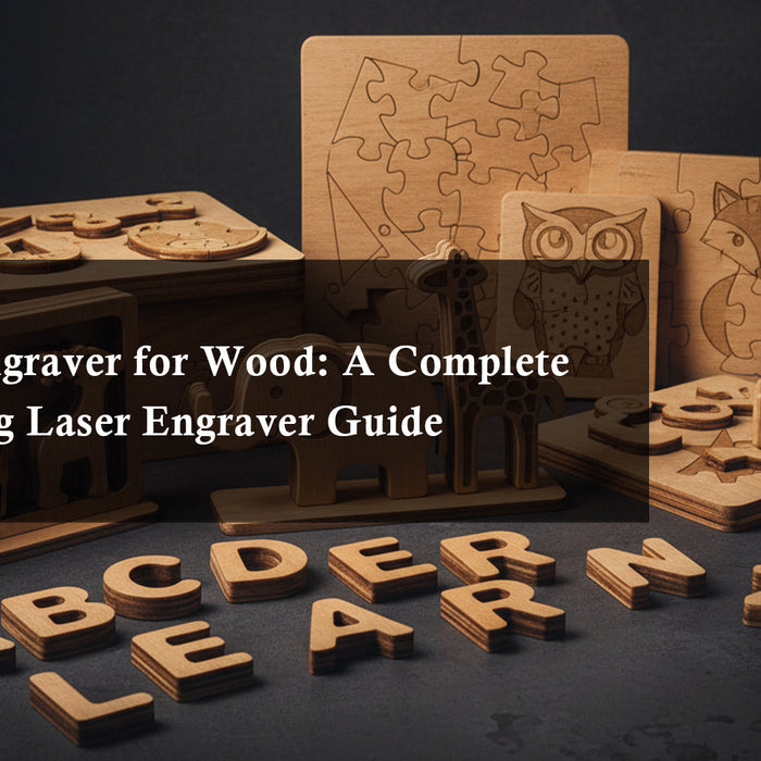 Best Laser Engraver for Wood: A Complete Woodworking Laser Engraver Guide