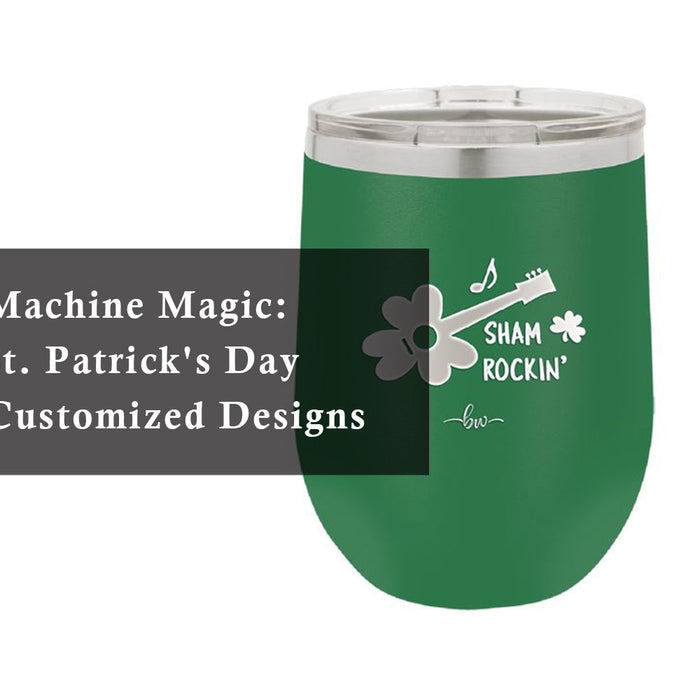 Laser Cut Machine Magic: Celebrate St. Patrick's Day 2025 with Customized Designs