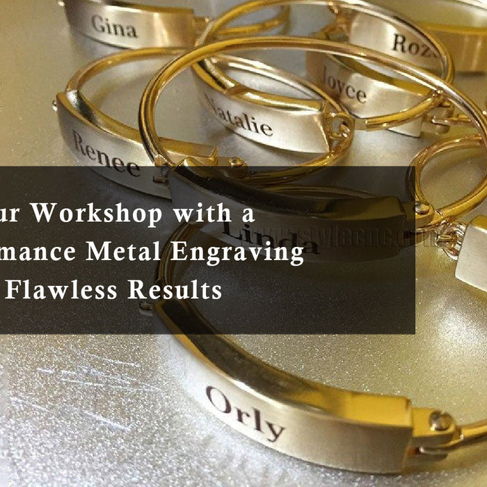 Upgrade Your Workshop with a High-Performance Metal Engraving Machine for Flawless Results