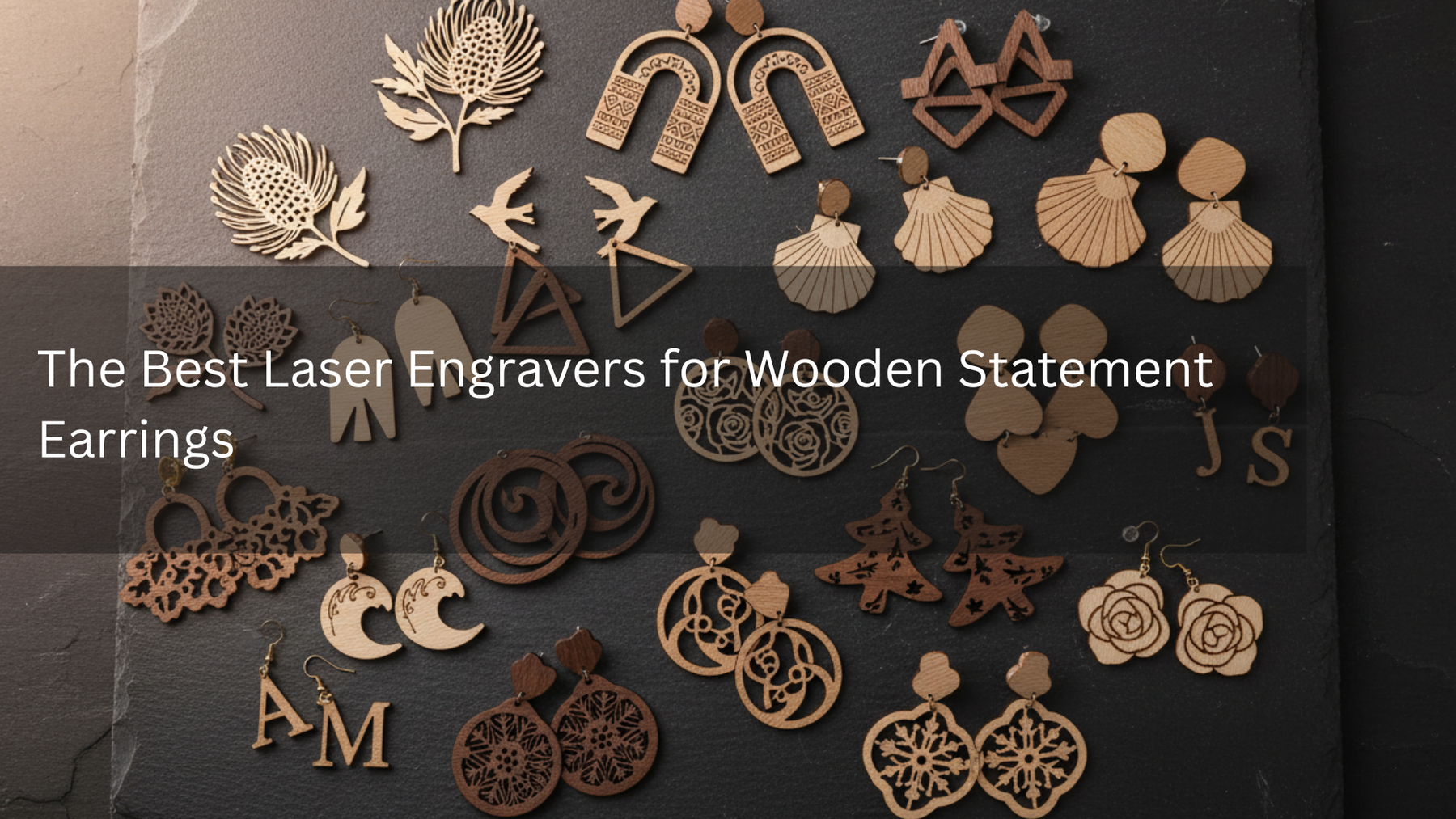 The Best Laser Engravers for Wooden Statement Earrings