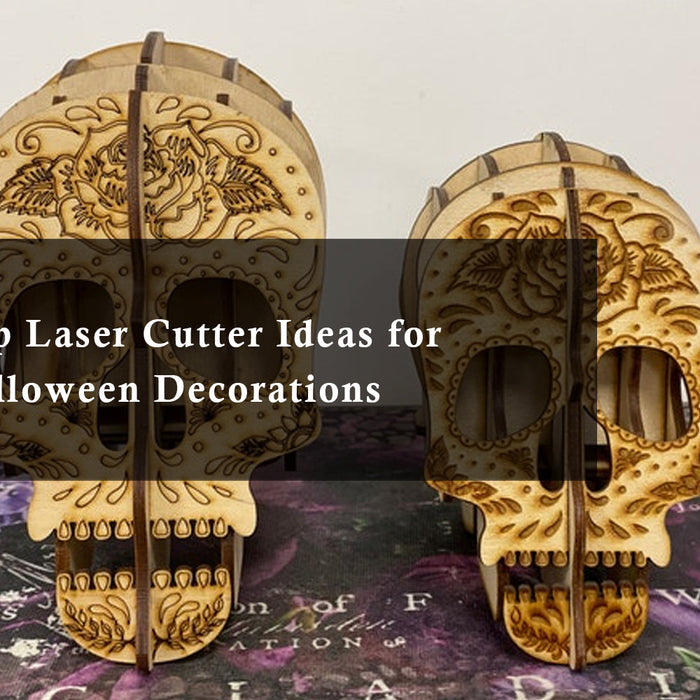 Best Desktop Laser Cutter Ideas for Creative Halloween Decorations