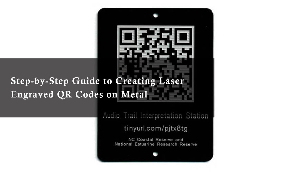 Step-by-Step Guide to Creating Laser Engraved QR Codes on Metal — Au ...