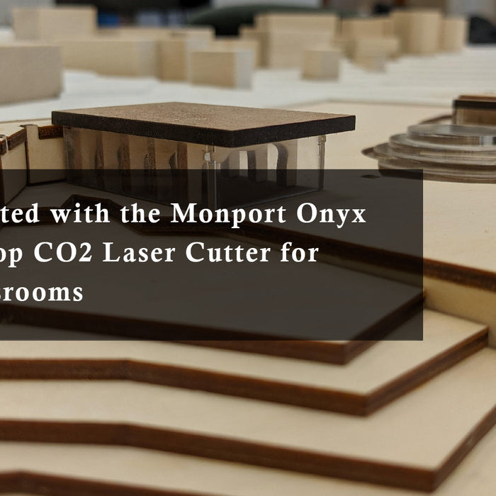 Getting Started with the Monport Onyx 55W: Desktop CO2 Laser Cutter for Aussie Classrooms