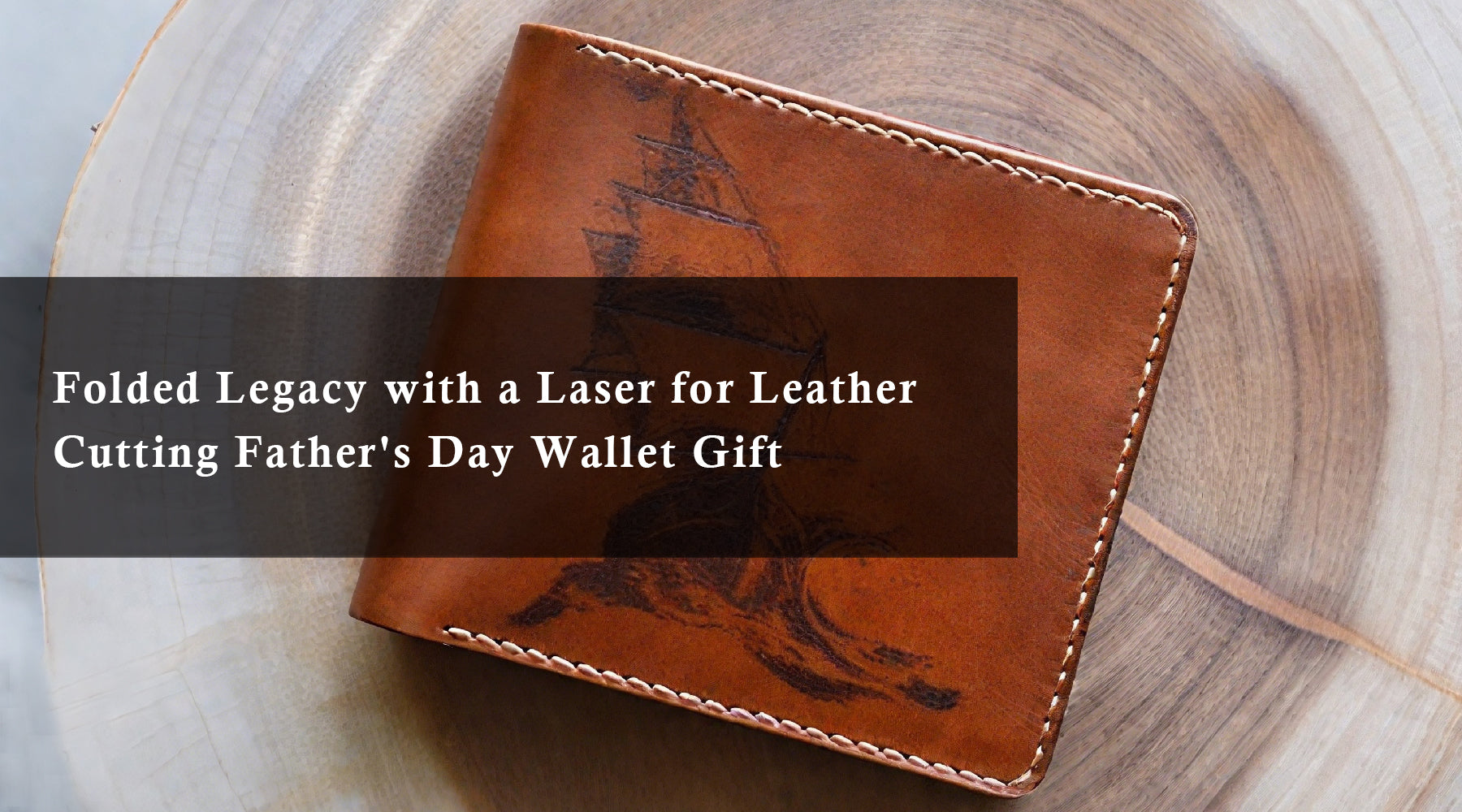 Folded Legacy with a Laser for Leather Cutting Father's Day Wallet Gift