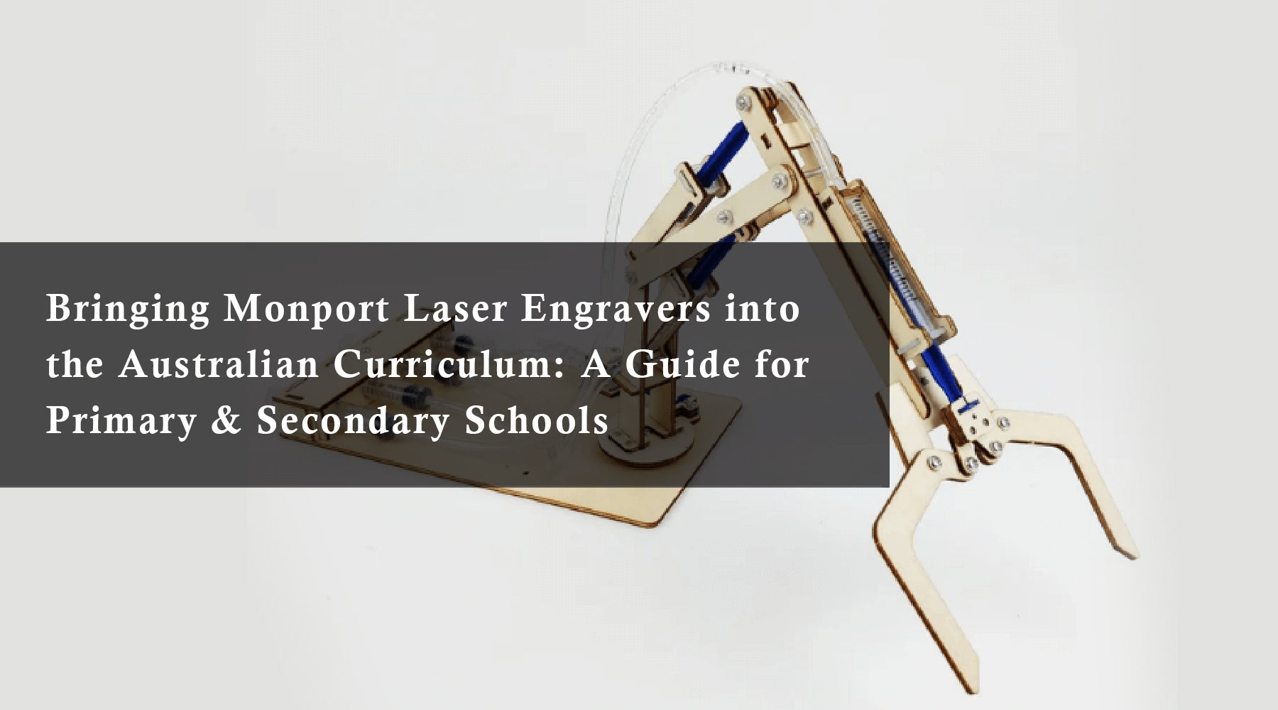 Bringing Monport Laser Engravers into the Australian Curriculum: A Guide for Primary & Secondary Schools