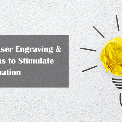 15 Great Laser Engraving & Cutting Ideas to Stimulate Your Imagination