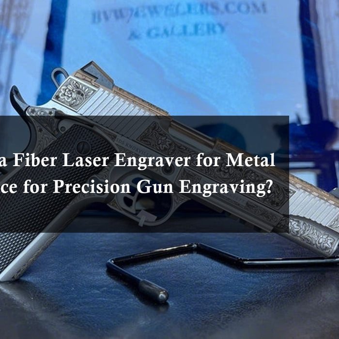 What Makes a Fiber Laser Engraver for Metal the Best Choice for Precision Gun Engraving?