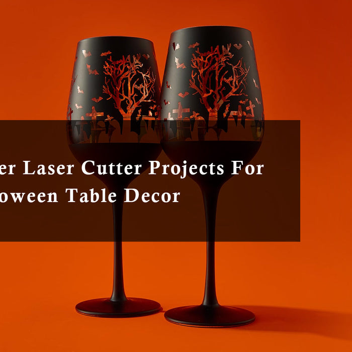 Easy Beginner Laser Cutter Projects For Spooky Halloween Table Decor