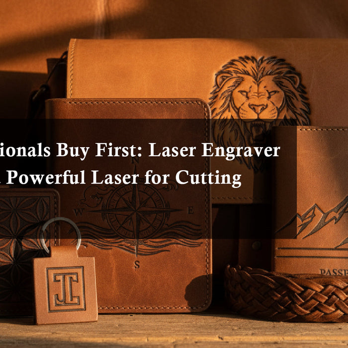 What Professionals Buy First: Laser Engraver Supplies for a Powerful Laser for Cutting Machine