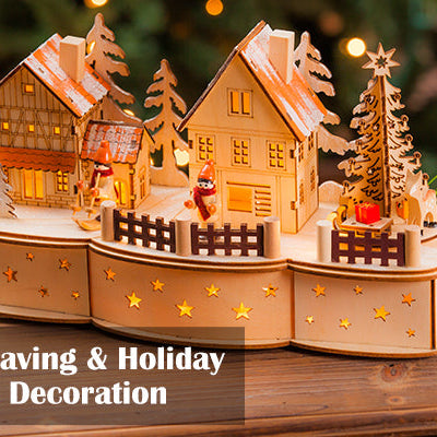 Laser Engraving & Holiday Home Decoration