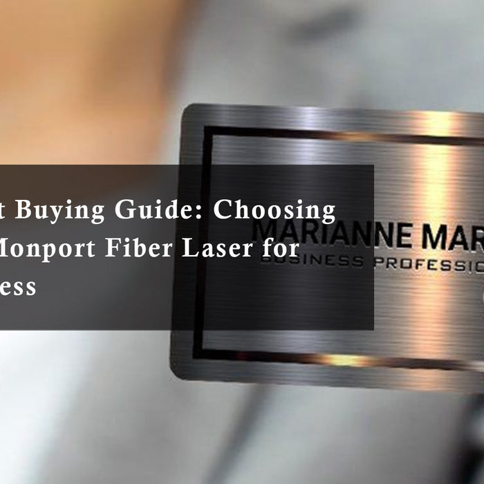 High-Intent Buying Guide: Choosing the Right Monport Fiber Laser for Your Business