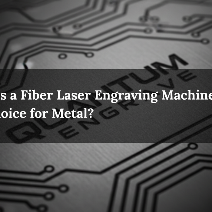 What Makes a Fiber Laser Engraving Machine the Best Choice for Metal?